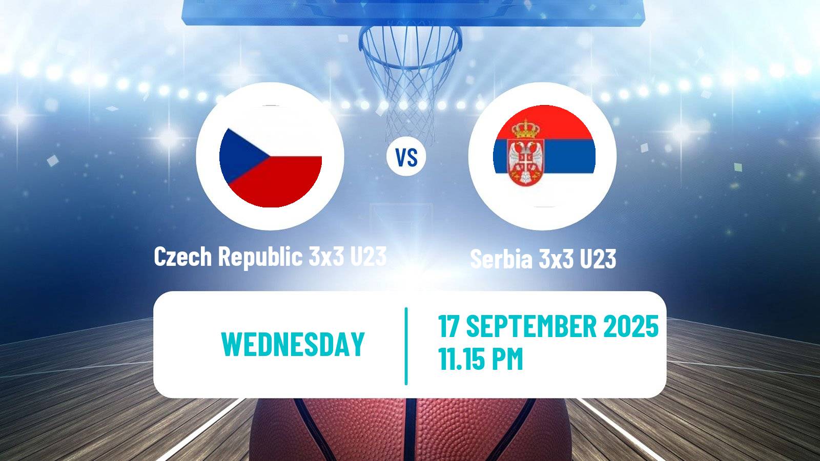 Basketball World Cup Basketball 3x3 U23 Czech Republic 3x3 U23 - Serbia 3x3 U23