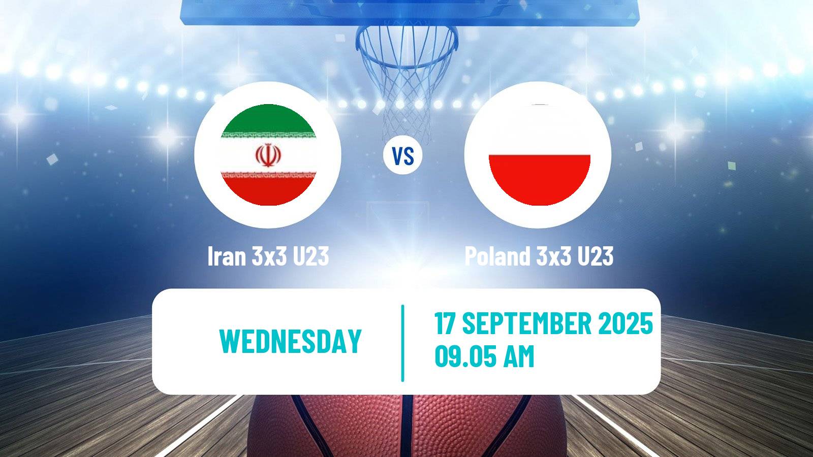 Basketball World Cup Basketball 3x3 U23 Iran 3x3 U23 - Poland 3x3 U23