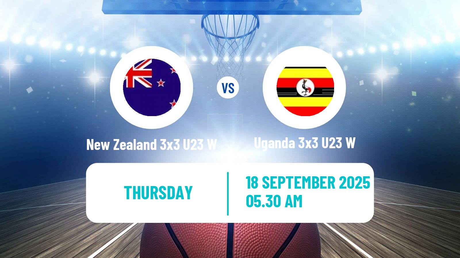Basketball World Cup Basketball 3x3 U23 Women New Zealand 3x3 U23 W - Uganda 3x3 U23 W
