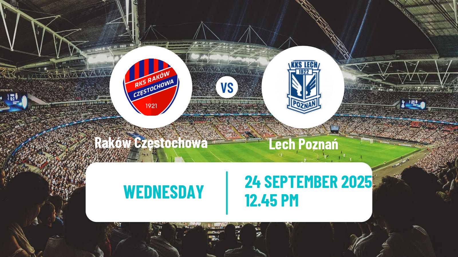 Football Polish Ekstraklasa Raków Częstochowa - Lech Poznań