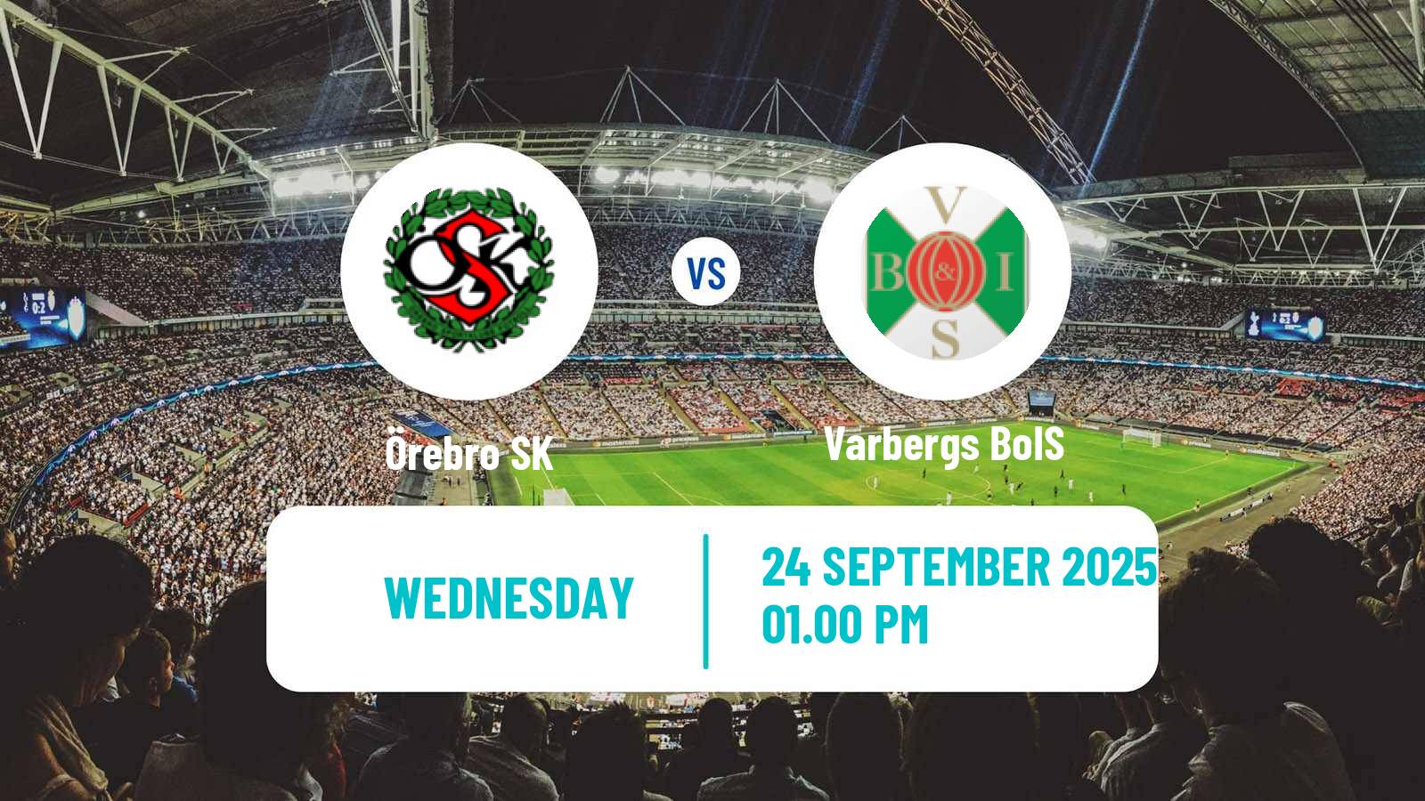 Football Swedish Superettan Örebro - Varbergs BoIS