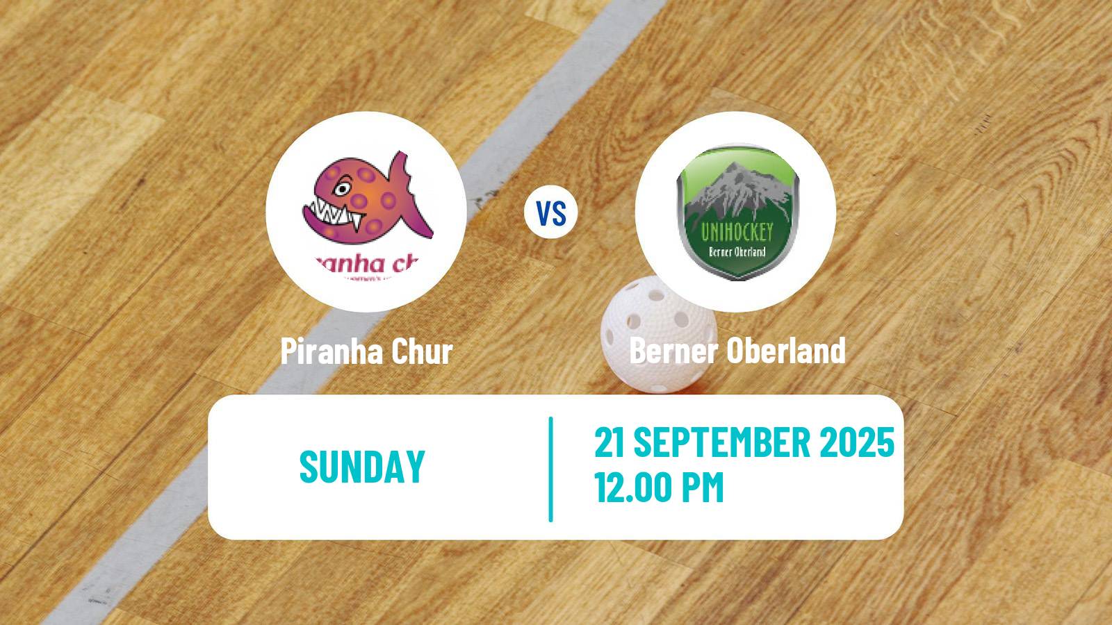 Floorball Swiss NLA Floorball Women Piranha Chur - Berner Oberland