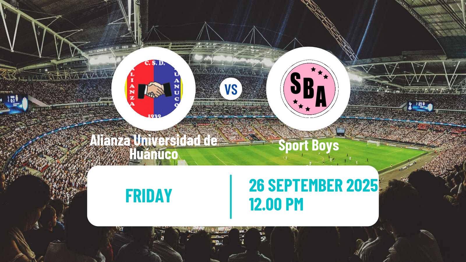 Football Peruvian Liga 1 Alianza Universidad de Huánuco - Sport Boys