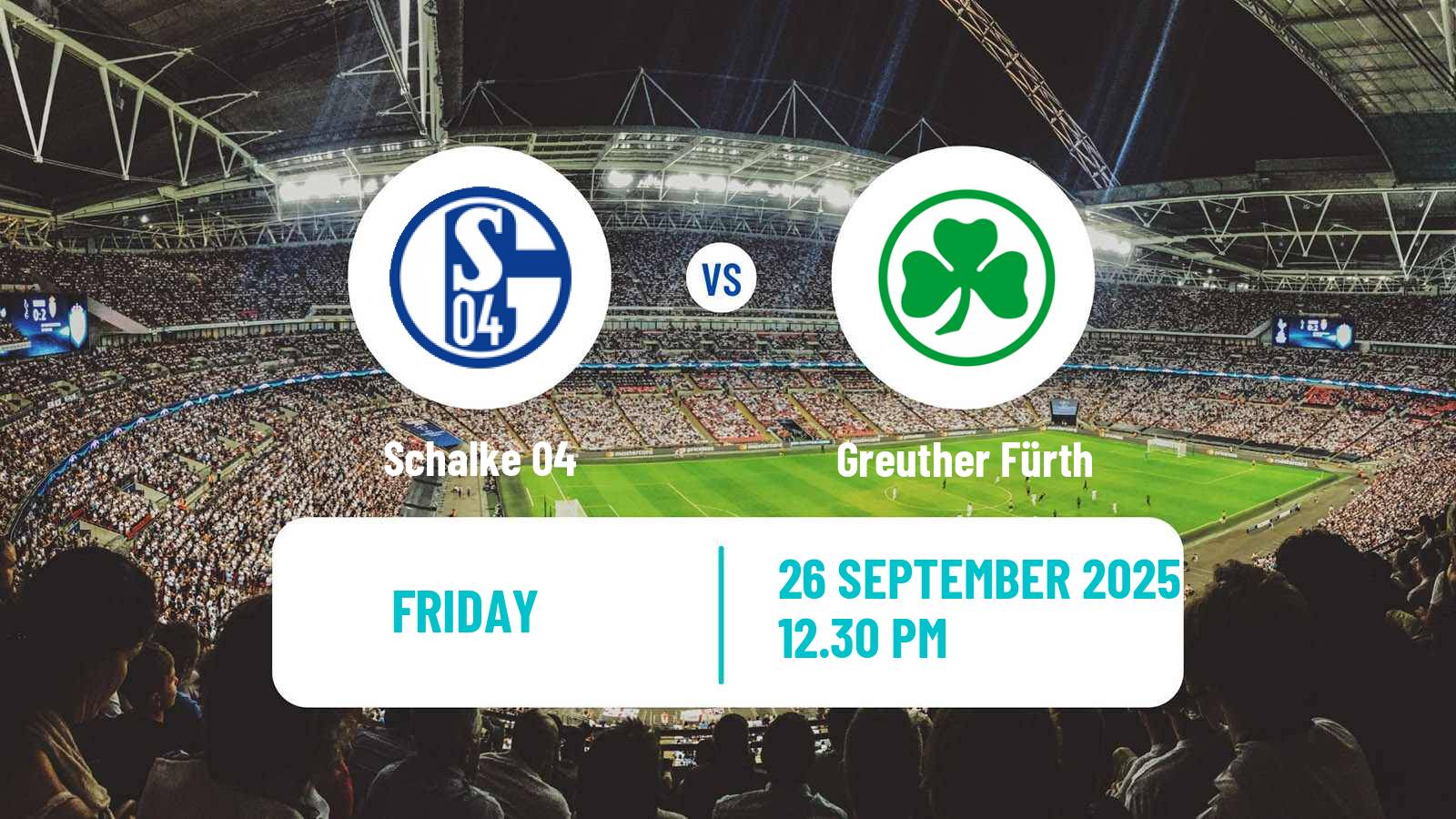 Football German 2 Bundesliga Schalke 04 - Greuther Fürth