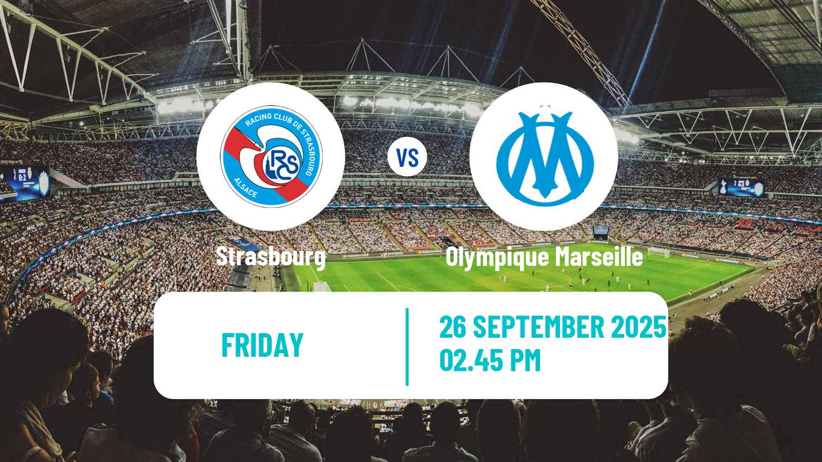 Football French Ligue 1 Strasbourg - Olympique Marseille