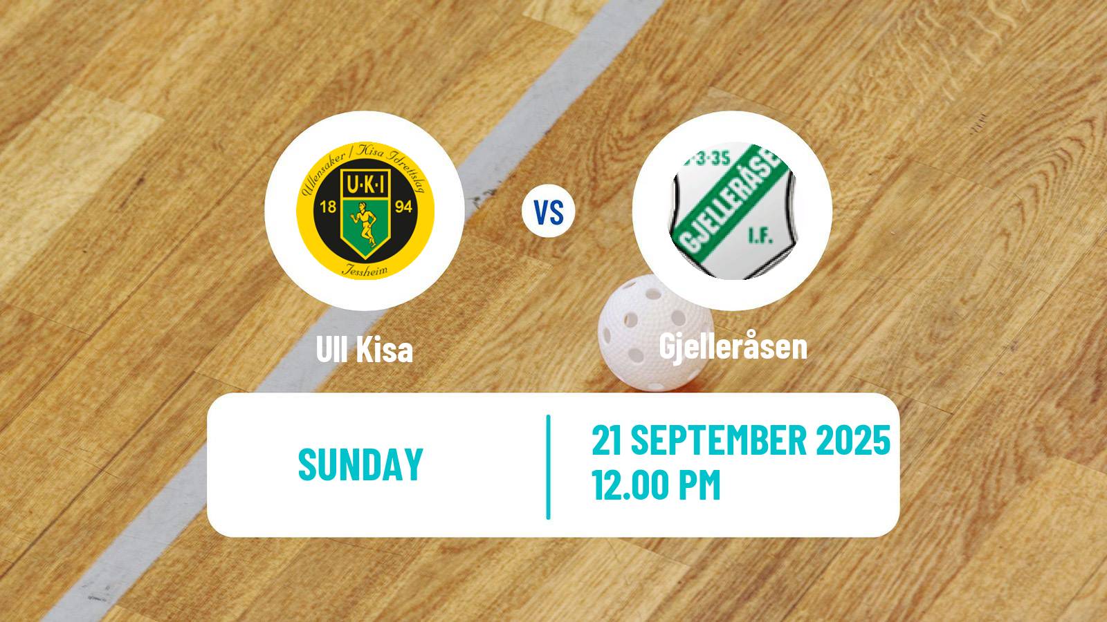 Floorball Norwegian Eliteserien Floorball Ull Kisa - Gjelleråsen
