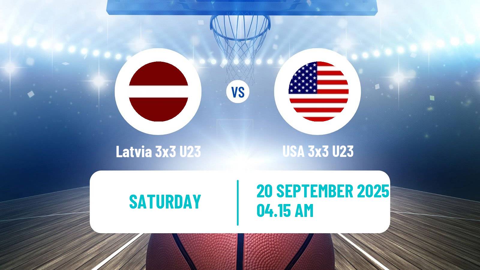 Basketball World Cup Basketball 3x3 U23 Latvia 3x3 U23 - USA 3x3 U23