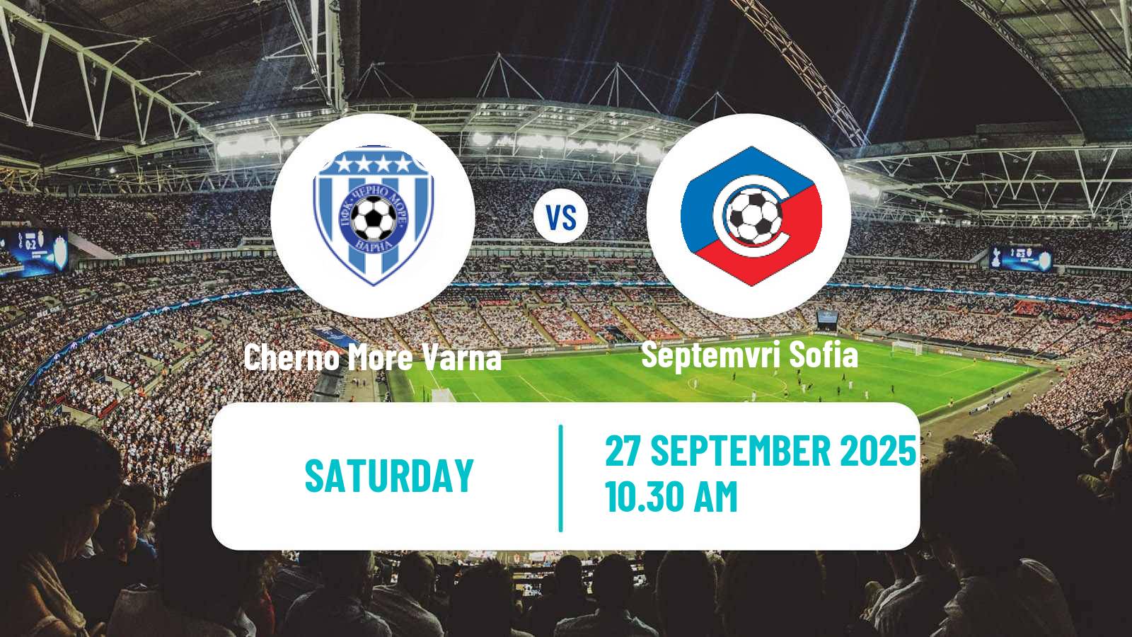 Football Bulgarian Parva Liga Cherno More Varna - Septemvri Sofia