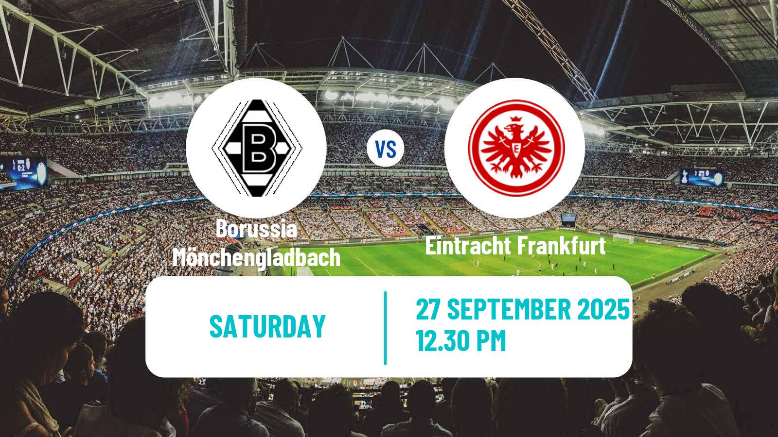 Football German Bundesliga Borussia Mönchengladbach - Eintracht Frankfurt