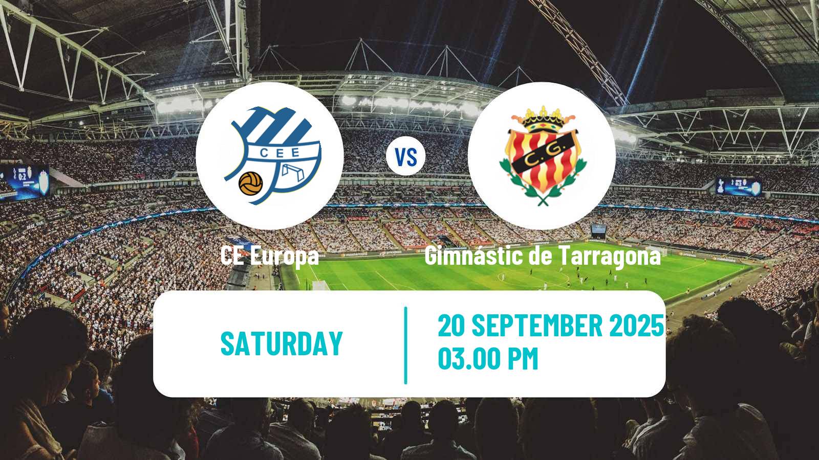 Football Spanish Primera RFEF Group 2 CE Europa - Gimnástic de Tarragona