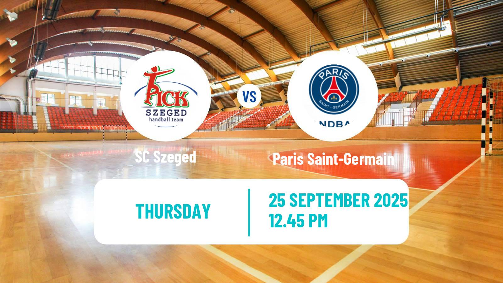 Handball EHF Champions League Szeged - Paris Saint-Germain