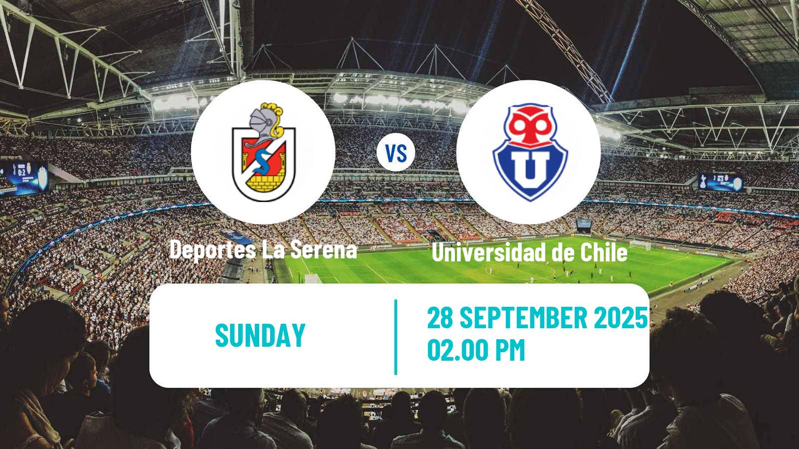 Football Chilean Primera Division Deportes La Serena - Universidad de Chile