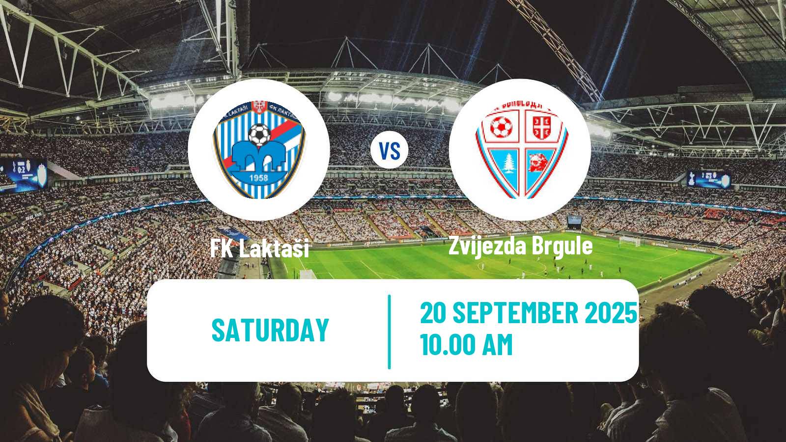 Football Bosnian Prva Liga RS Laktaši - Zvijezda Brgule