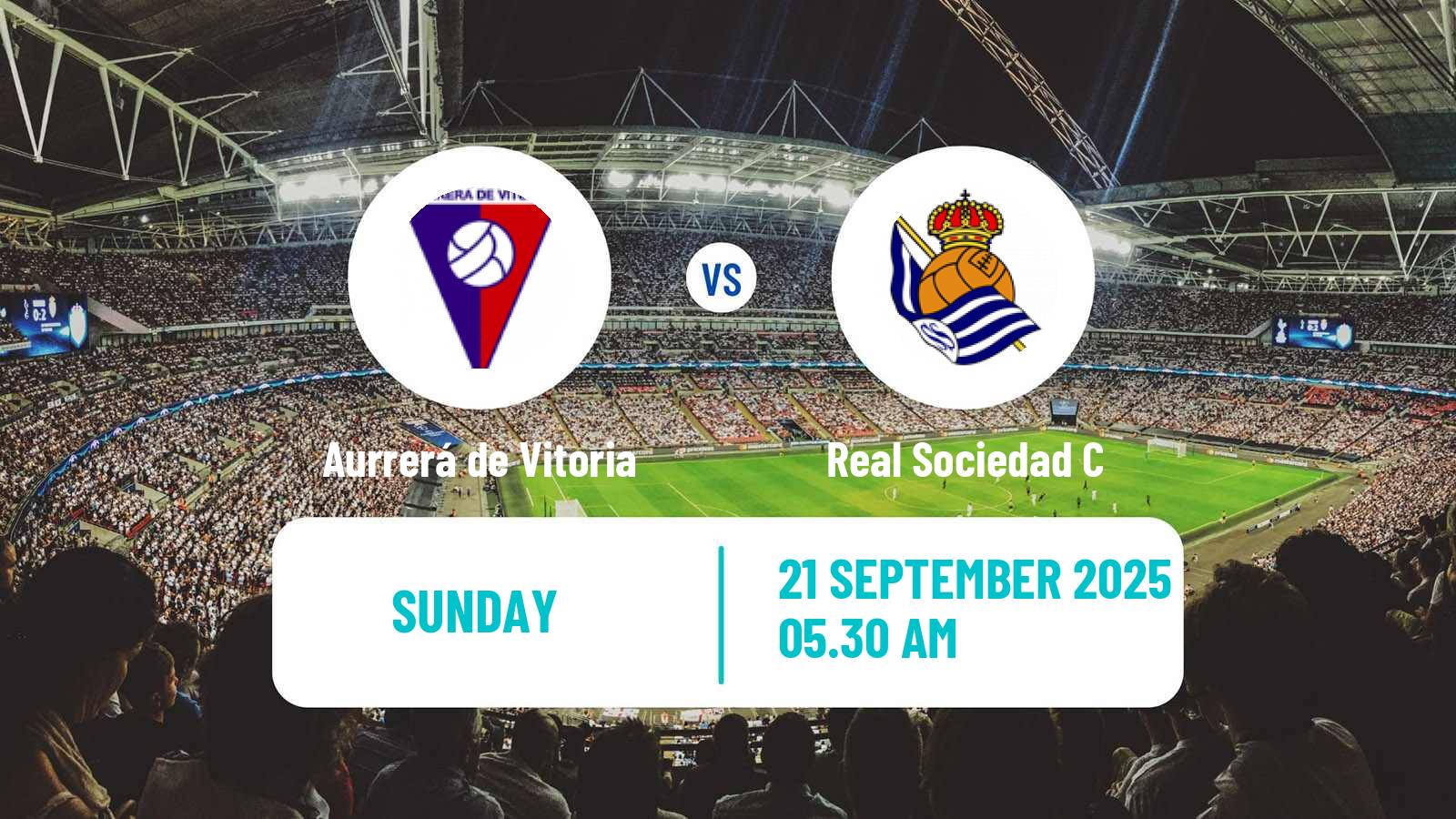 Football Spanish Tercera RFEF - Group 4 Aurrerá de Vitoria - Real Sociedad C