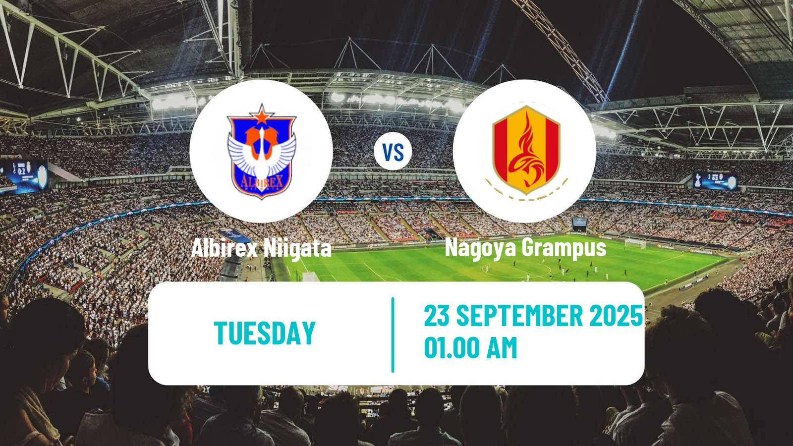 Football Japan J1 League Albirex Niigata - Nagoya Grampus
