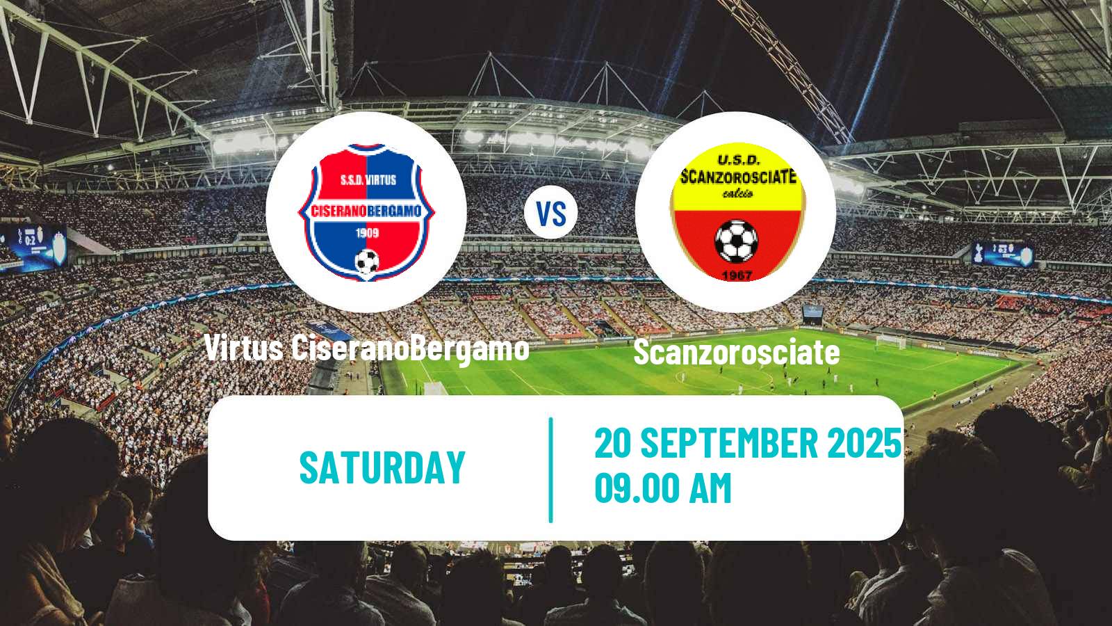 Football Italian Serie D - Group B Virtus CiseranoBergamo - Scanzorosciate