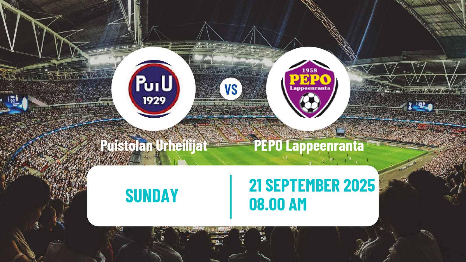 Football Finnish Kakkonen Group A Puistolan Urheilijat - PEPO Lappeenranta
