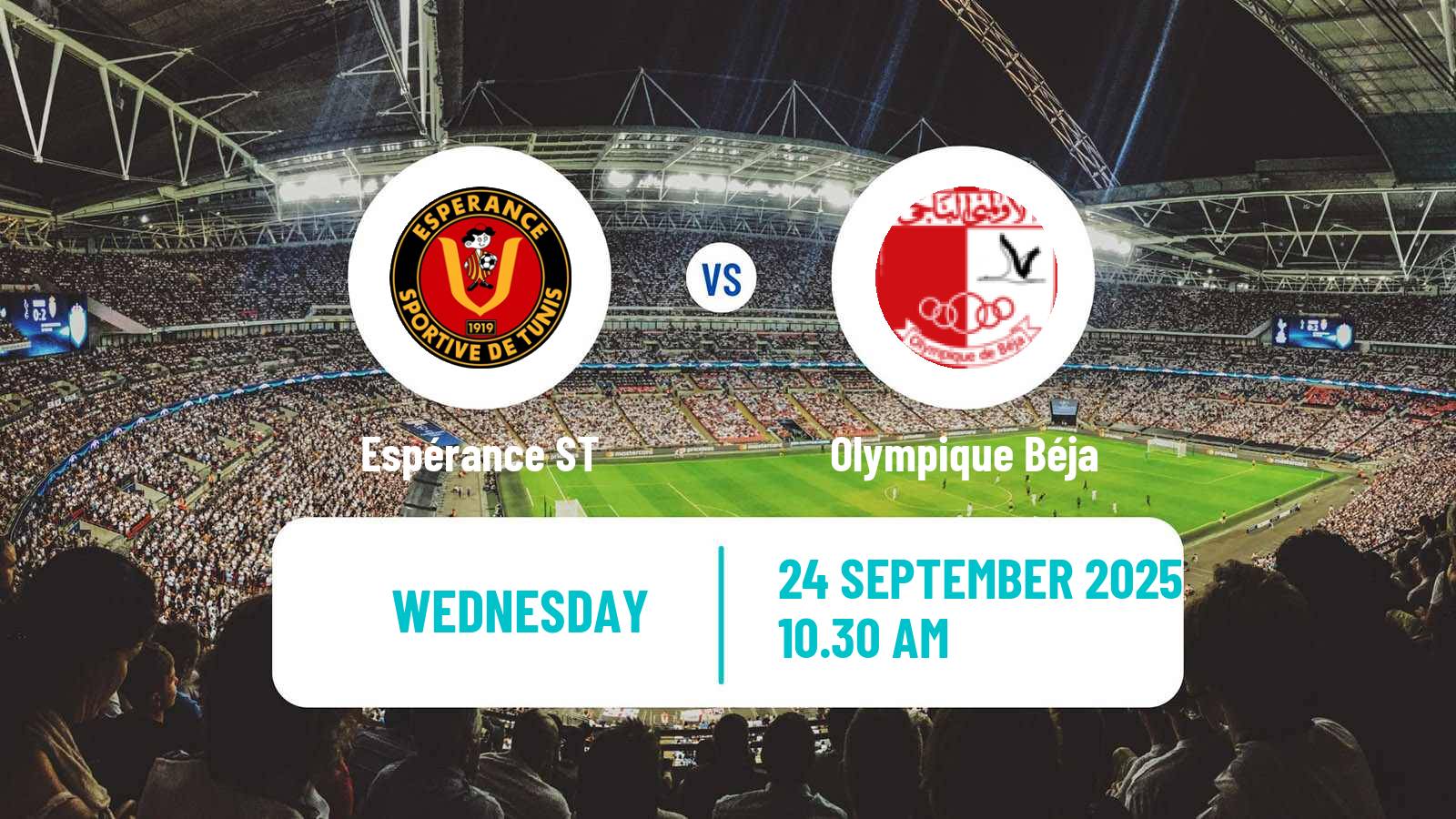 Football Tunisian Ligue Professionnelle 1 Espérance ST - Olympique Béja