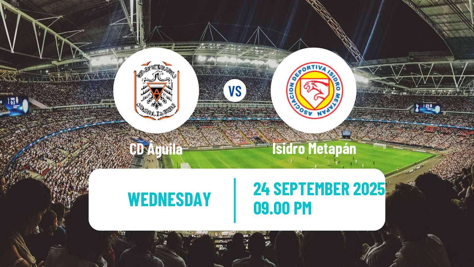 Football El Salvador Primera Division Águila - Isidro Metapán