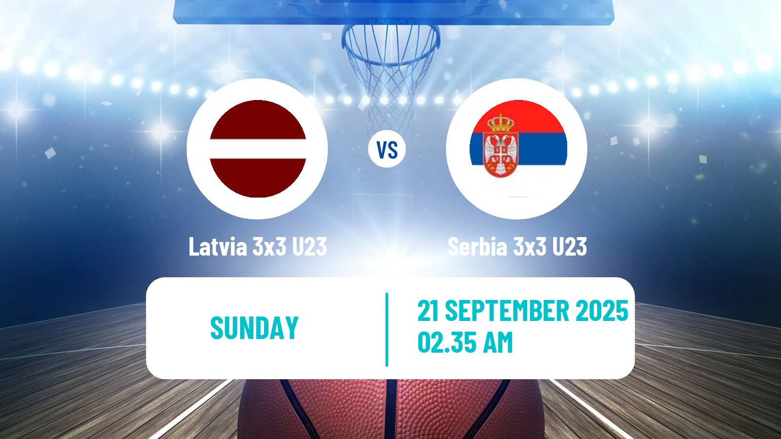 Basketball World Cup Basketball 3x3 U23 Latvia 3x3 U23 - Serbia 3x3 U23