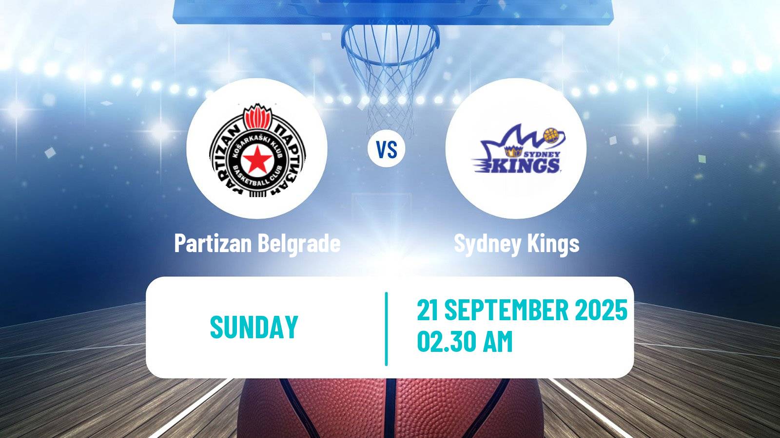 Basketball Club Friendly Basketball Partizan Belgrade - Sydney Kings