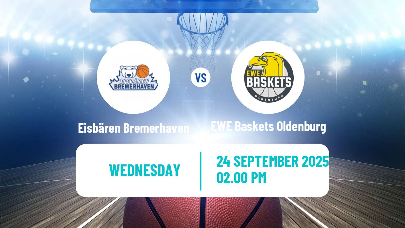 Basketball German Cup Basketball Eisbären Bremerhaven - EWE Baskets Oldenburg