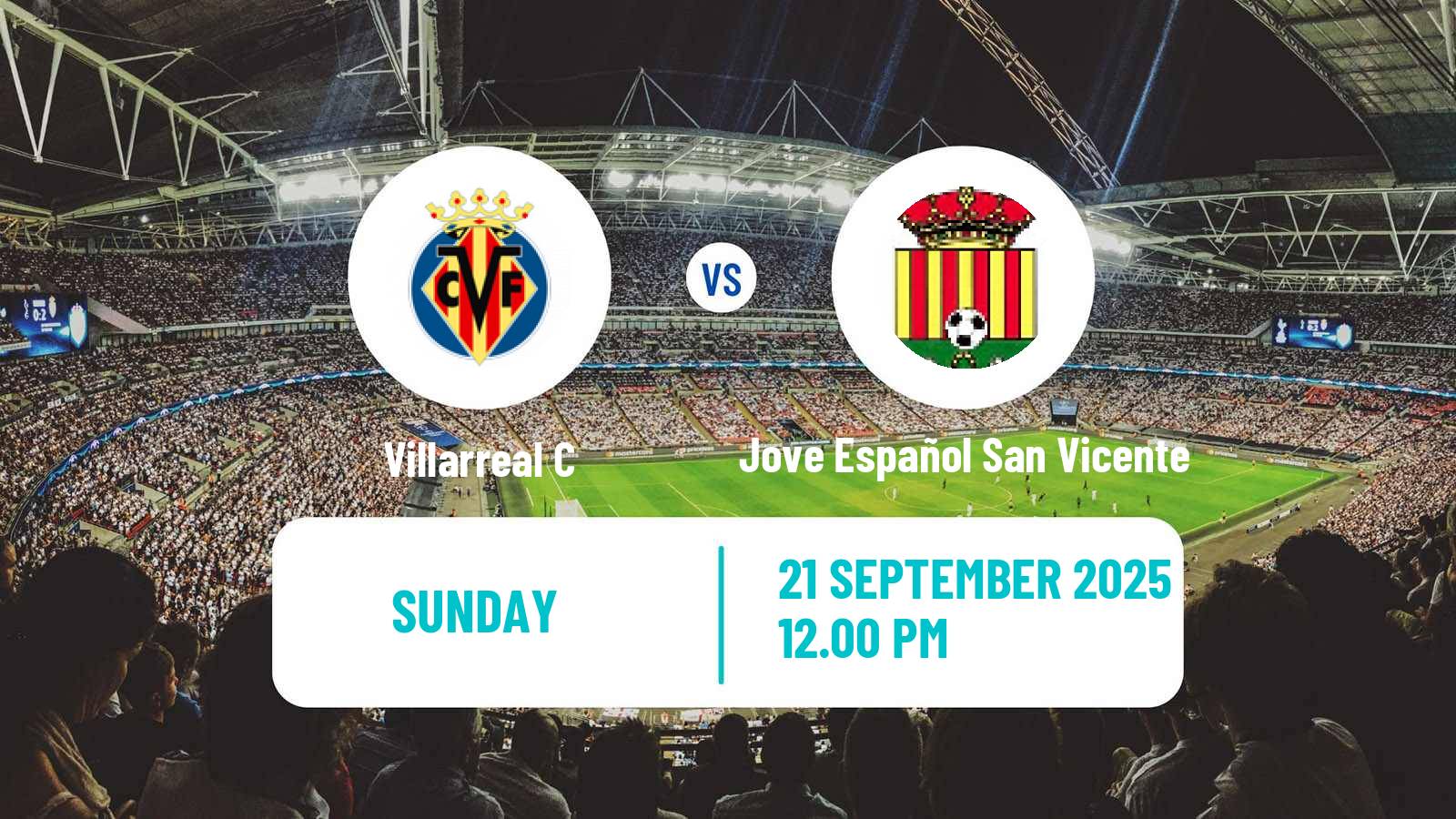 Football Spanish Tercera RFEF - Group 6 Villarreal C - Jove Español San Vicente