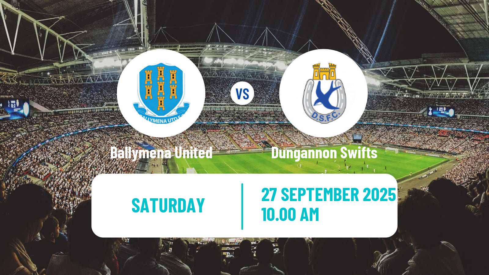 Football Northern Irish Premiership Ballymena United - Dungannon Swifts