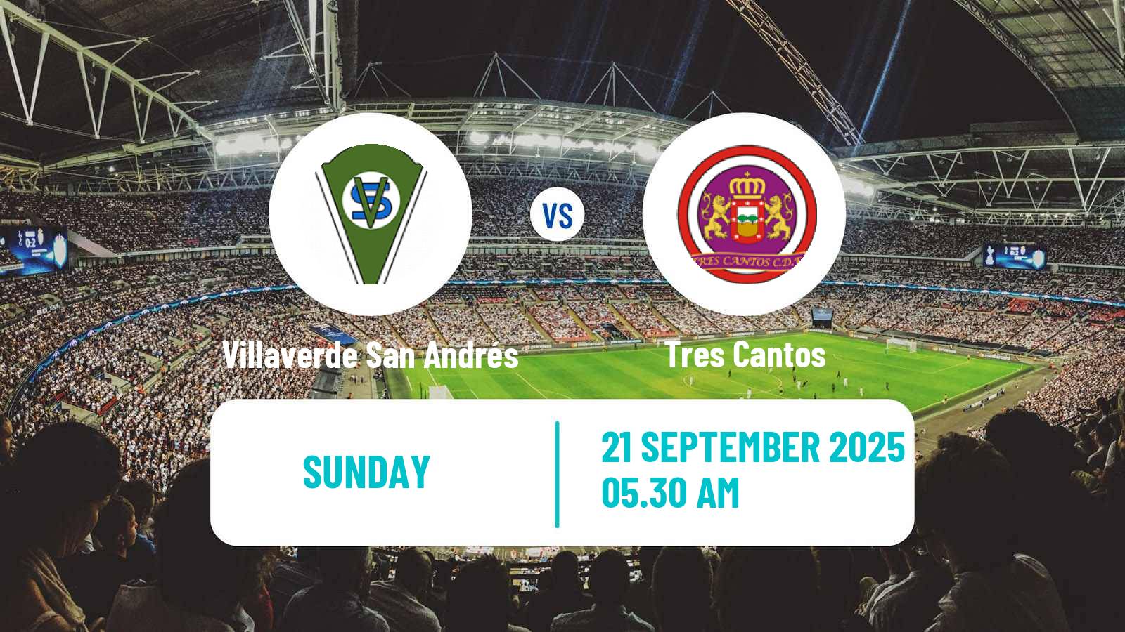 Football Spanish Tercera RFEF - Group 7 Villaverde San Andrés - Tres Cantos