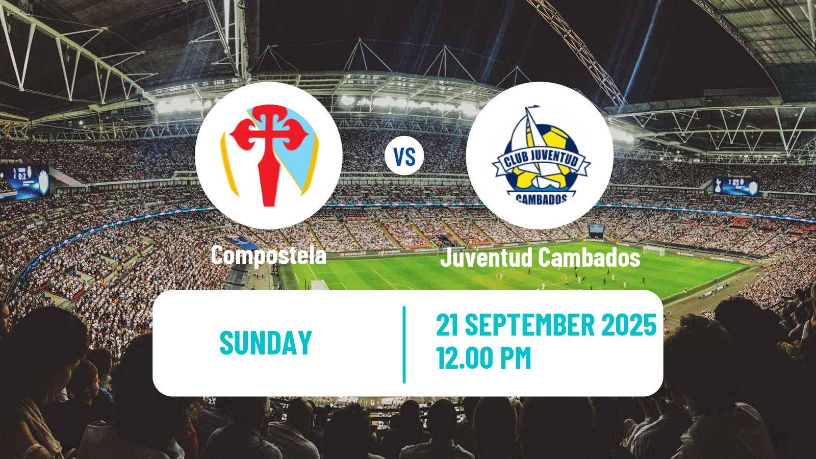 Football Spanish Tercera RFEF - Group 1 Compostela - Juventud Cambados