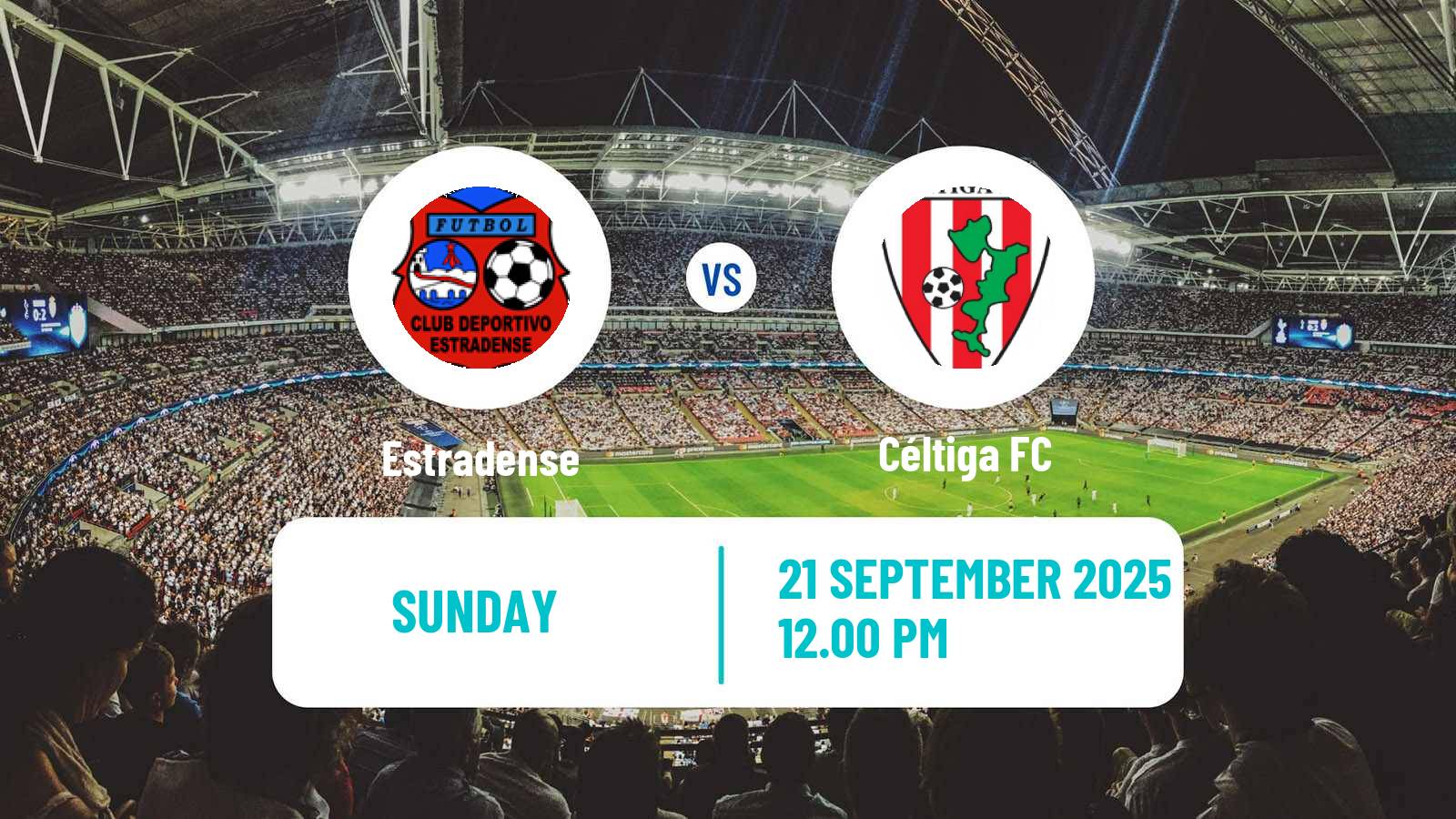 Football Spanish Tercera RFEF - Group 1 Estradense - Céltiga