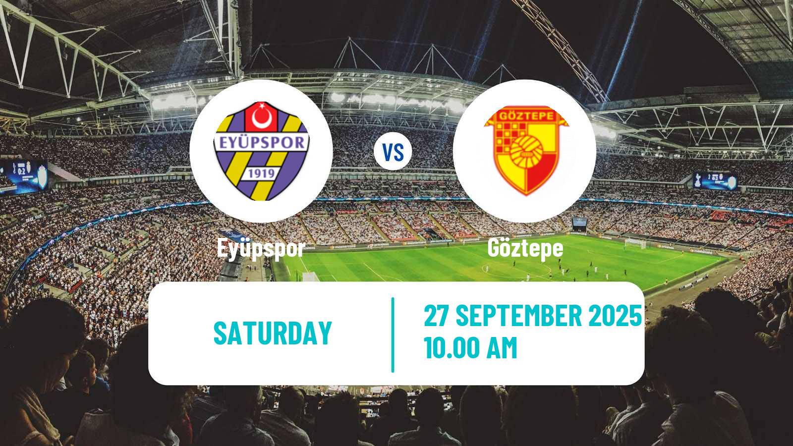 Football Turkish Super League Eyüpspor - Göztepe