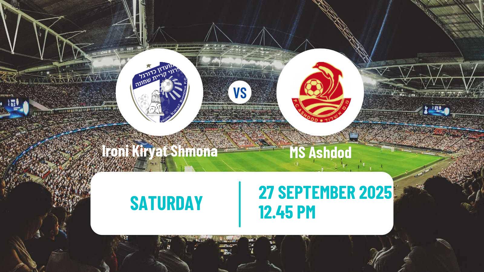 Football Israeli Ligat haAl Ironi Kiryat Shmona - MS Ashdod