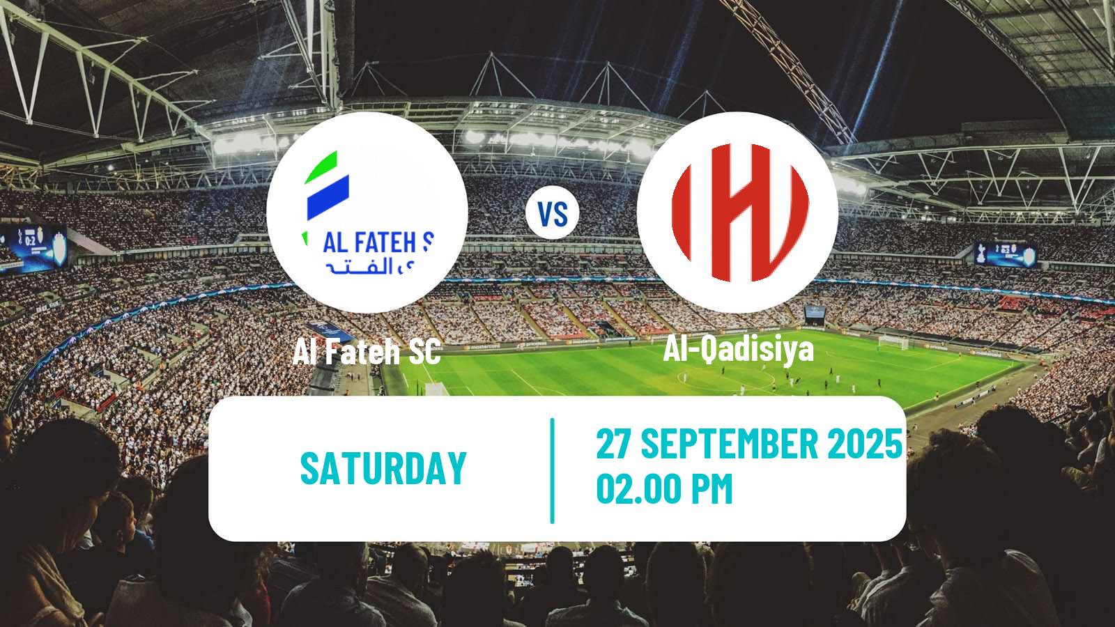 Football Saudi Professional League Al Fateh - Al-Qadisiya