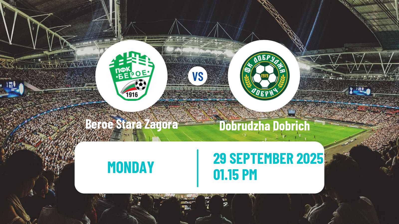 Football Bulgarian Parva Liga Beroe Stara Zagora - Dobrudzha Dobrich