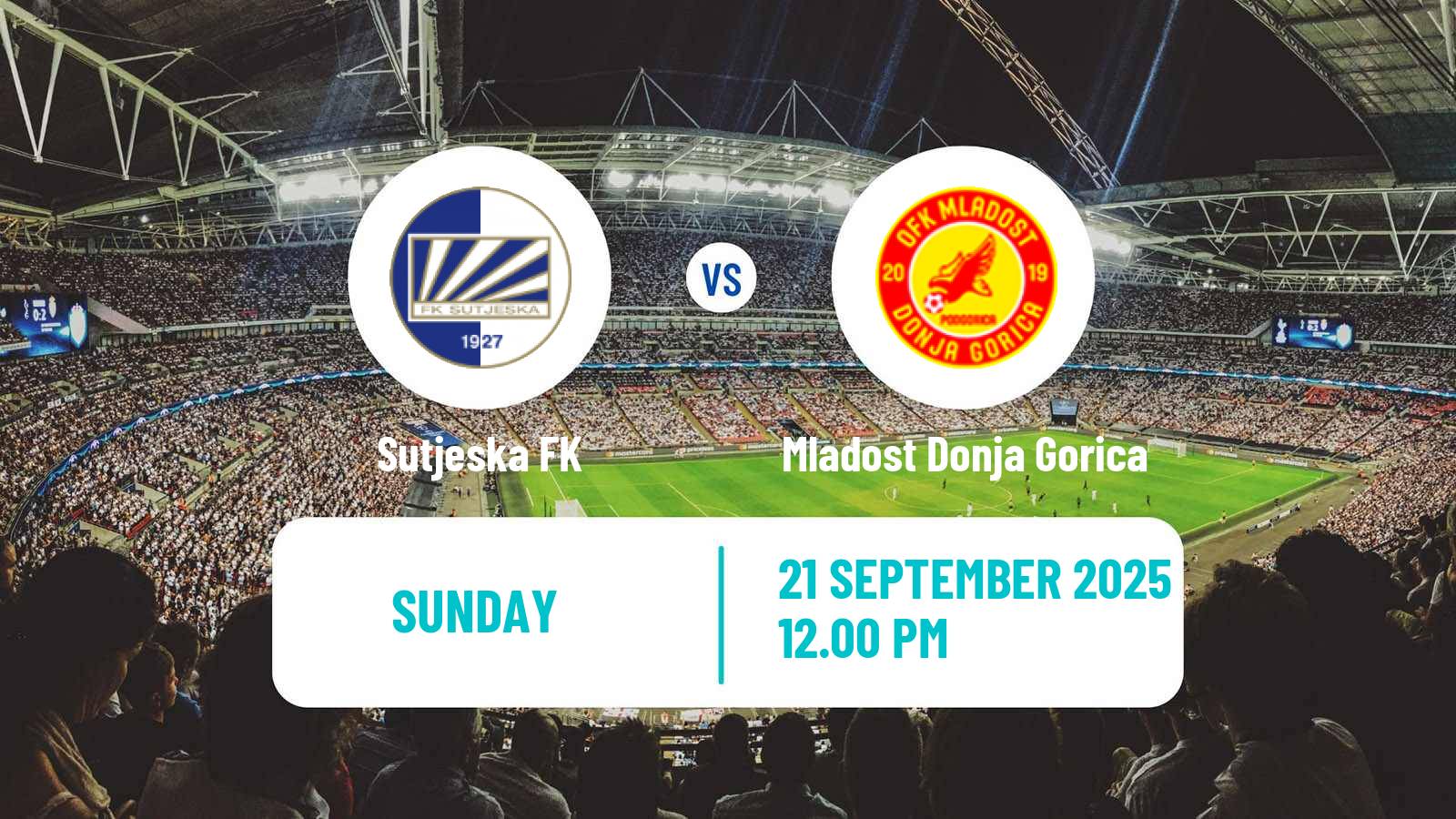 Football Montenegrin First League Sutjeska - Mladost Donja Gorica