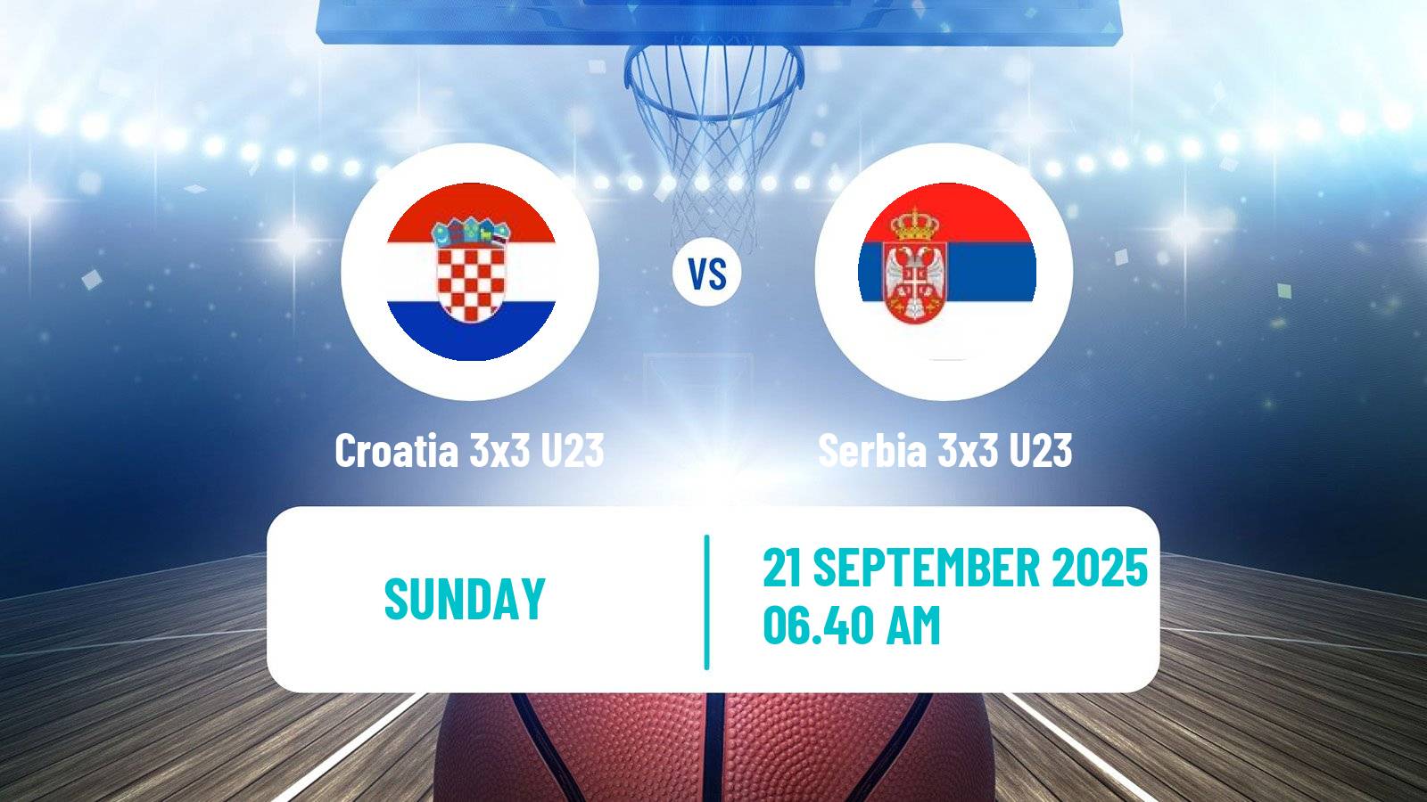 Basketball World Cup Basketball 3x3 U23 Croatia 3x3 U23 - Serbia 3x3 U23