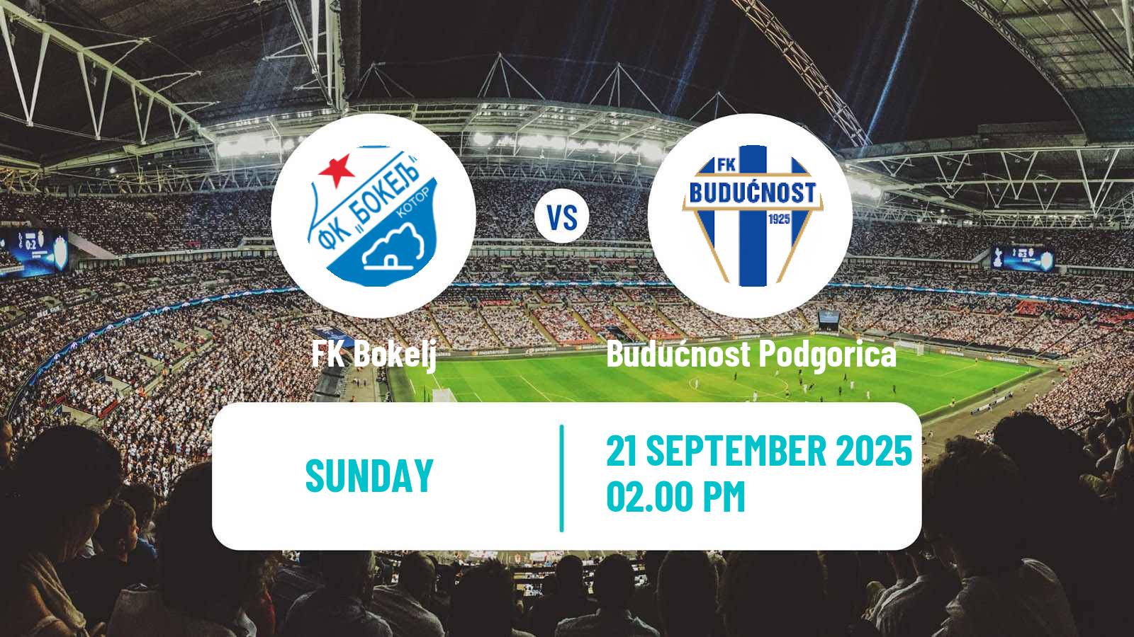 Football Montenegrin First League Bokelj - Budućnost Podgorica