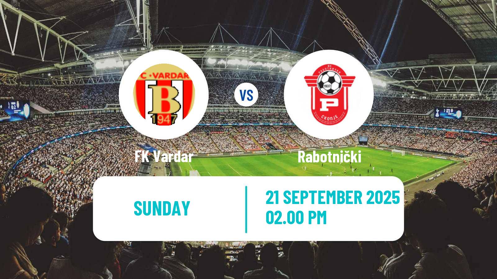 Football North Macedonian 1 MFL Vardar - Rabotnički