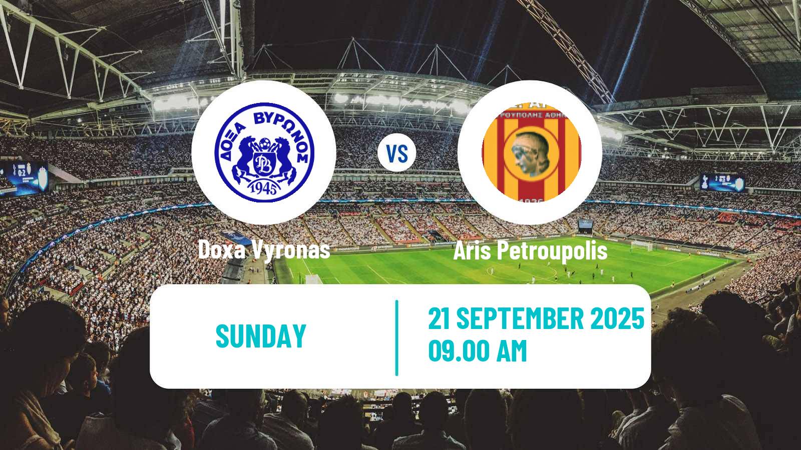 Football Greek Gamma Ethniki - Group 5 Doxa Vyronas - Aris Petroupolis