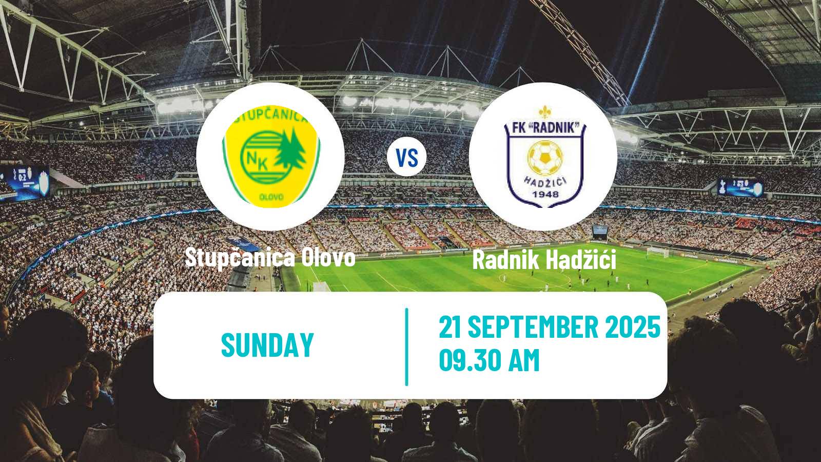 Football Bosnian Prva Liga FBiH Stupčanica Olovo - Radnik Hadžići