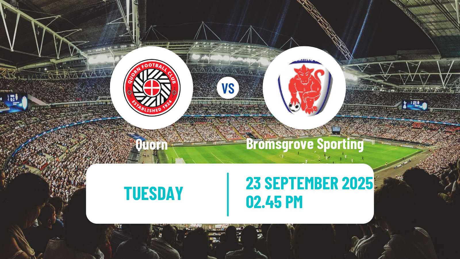 Football English Southern League Central Division Quorn - Bromsgrove Sporting