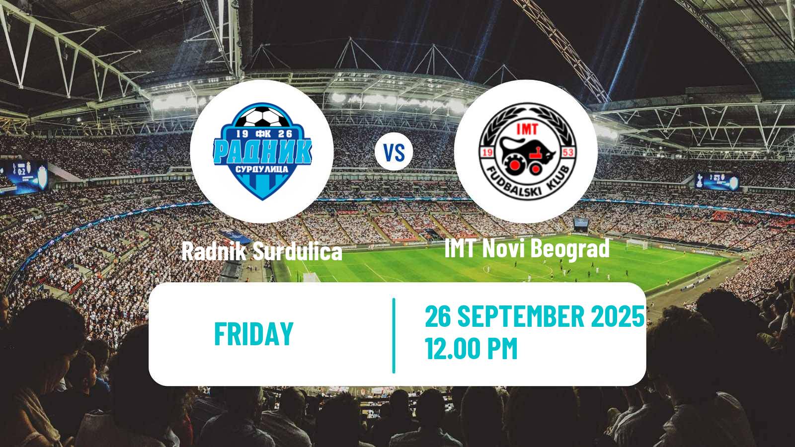 Football Serbian Superliga Radnik Surdulica - IMT Novi Beograd