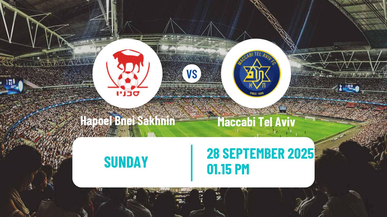 Football Israeli Ligat haAl Hapoel Bnei Sakhnin - Maccabi Tel Aviv