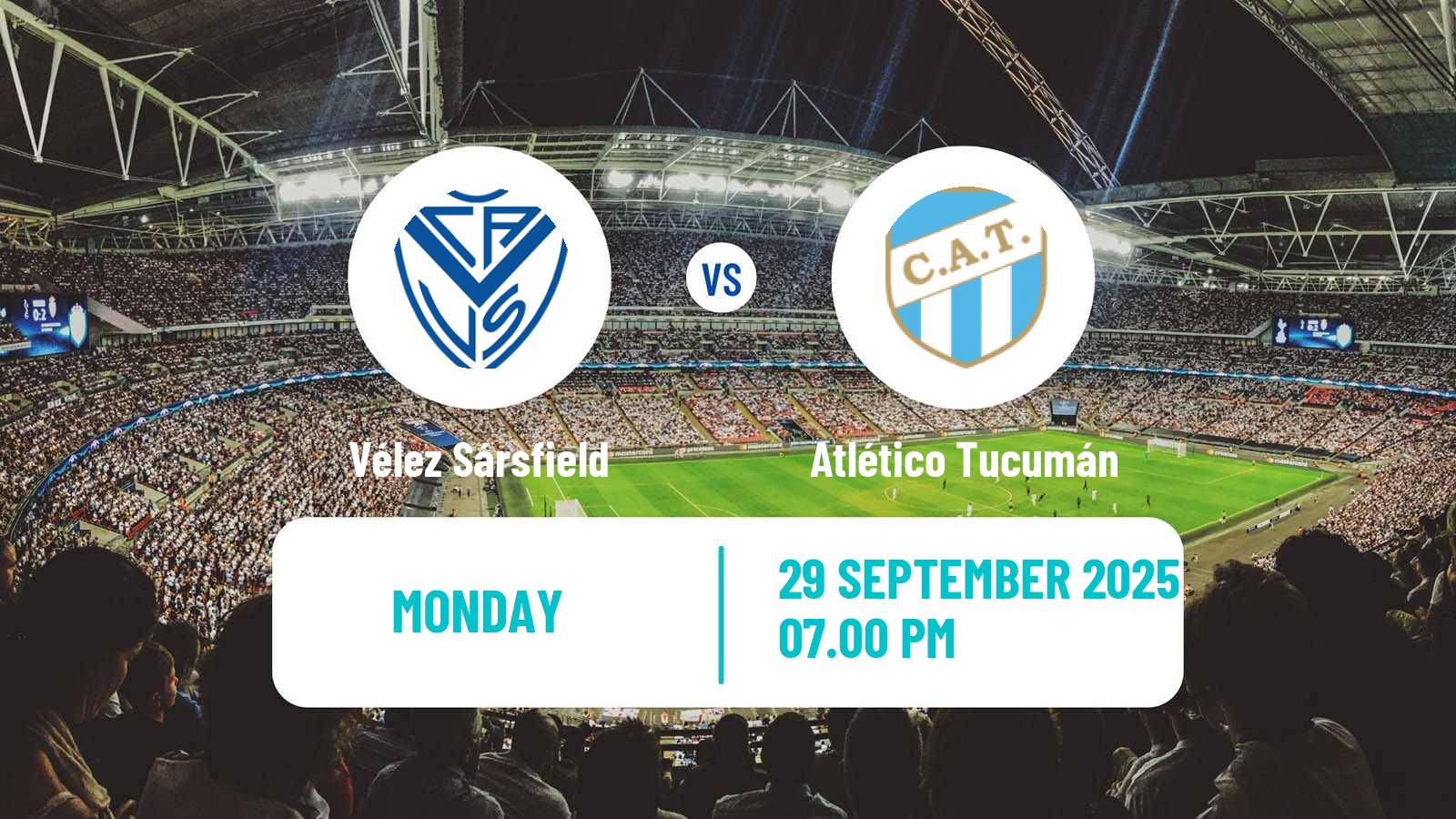 Football Argentinian Liga Profesional Vélez Sársfield - Atlético Tucumán