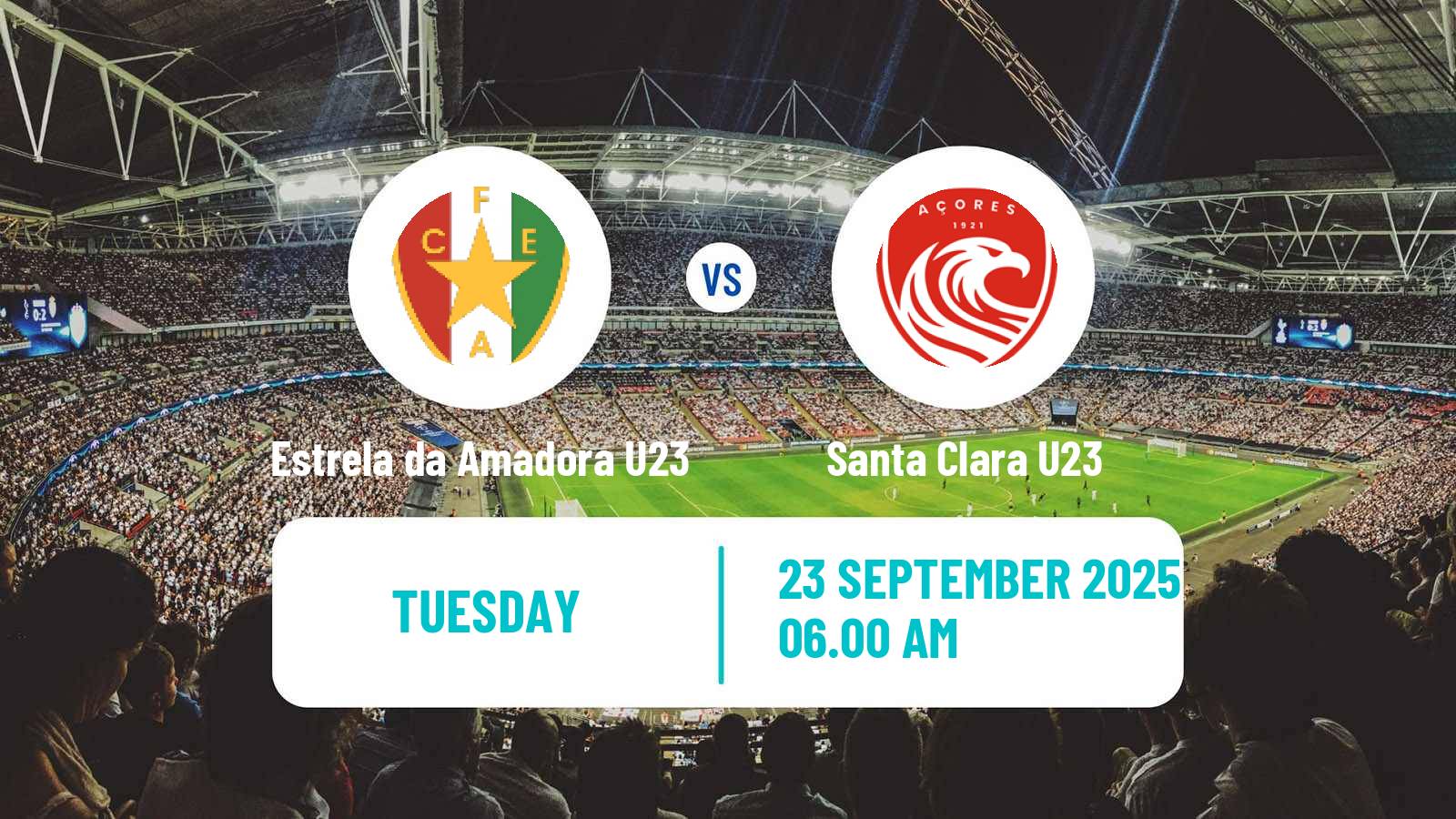 Football Portuguese Liga Revelacao U23 Estrela da Amadora U23 - Santa Clara U23