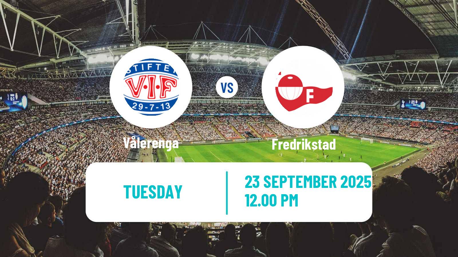 Football Norwegian NM Cup Vålerenga - Fredrikstad