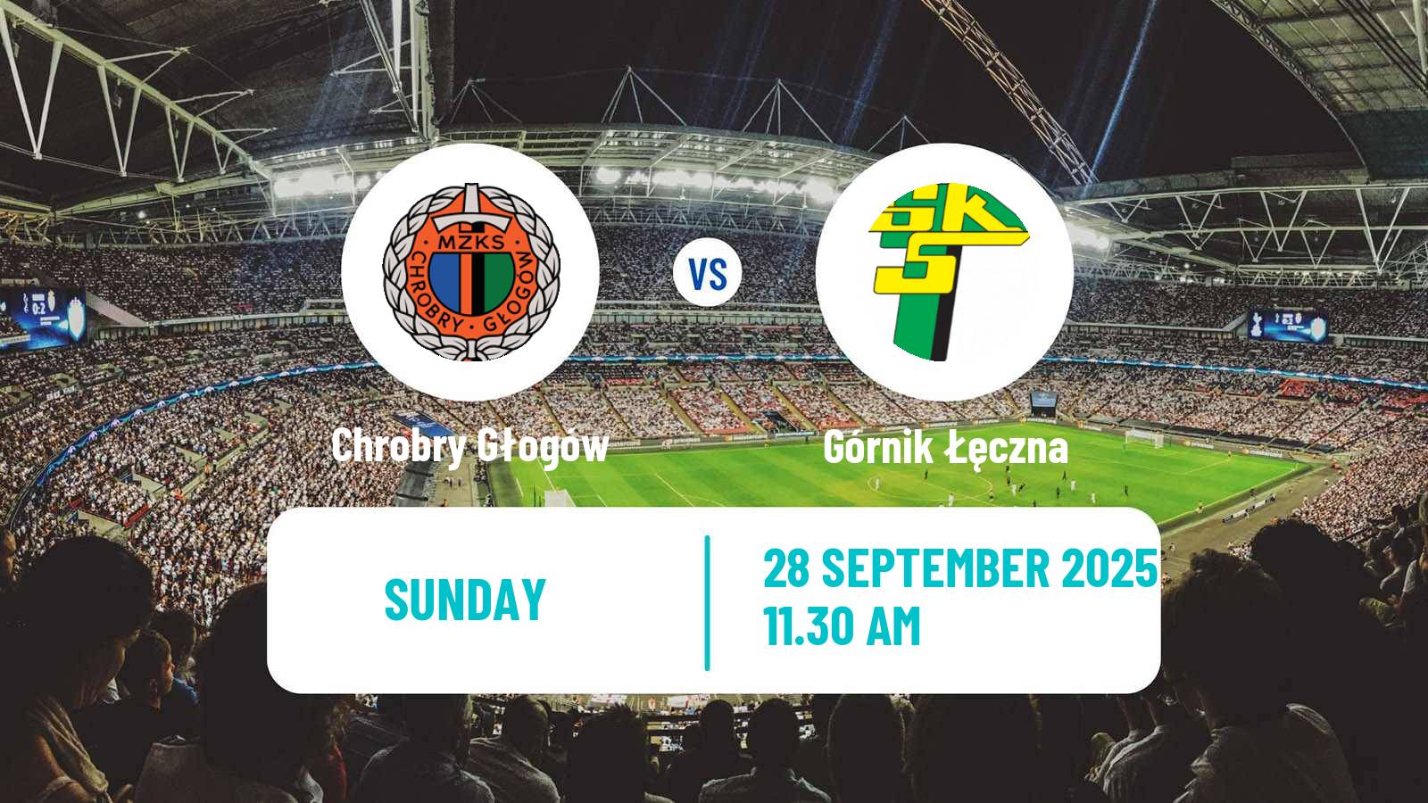 Football Polish Division 1 Chrobry Głogów - Górnik Łęczna