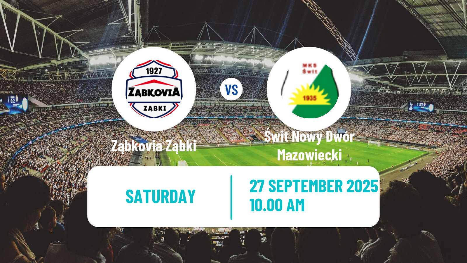 Football Polish Division 3 - Group I Ząbkovia Ząbki - Świt Nowy Dwór Mazowiecki