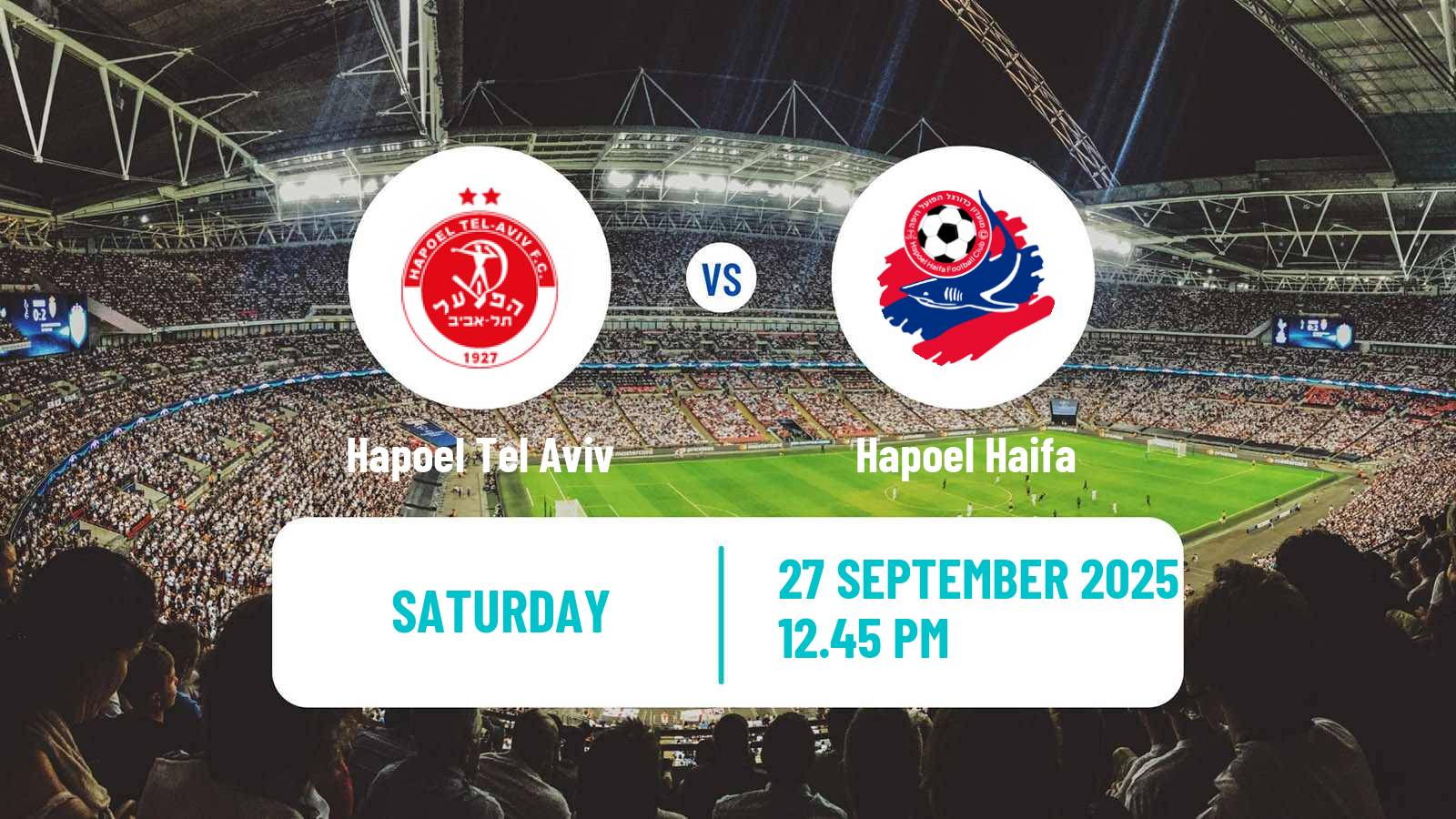 Football Israeli Ligat haAl Hapoel Tel Aviv - Hapoel Haifa